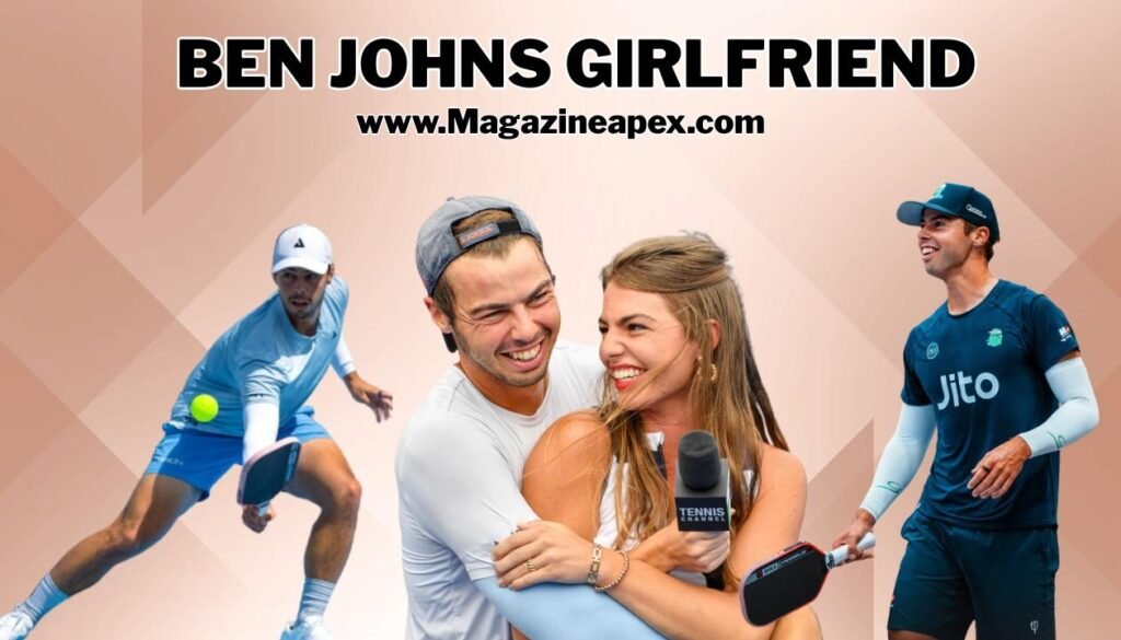 ben johns girlfriend
